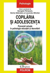 Bild vom Artikel Copilaria si adolescenta: provocari actuale în psihologia educatiei si dezvoltarii vom Autor Georgeta Pâni¿oara