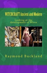 Produktbild: WITCHCRAFT Ancient and Modern: Looking at the development of Wicca