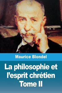 Produktbild: La philosophie et l'esprit chr&eacute;tien