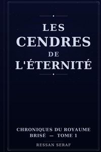 Produktbild: Les cendres de l'&eacute;ternit&eacute;