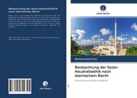 Produktbild: Beobachtung der Sozio-Haushaltsethik nach islamischem Recht