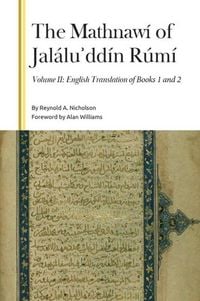 Produktbild: The Mathnaw&iacute; of Jal&aacute;luʾdd&iacute;n R&uacute;m&iacute;, Volume II