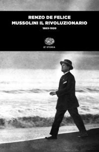 Produktbild: Mussolini il rivoluzionario (1883-1920)