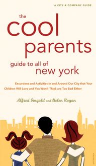Produktbild: Gingold, A: The Cool Parent's Guide to All of New York