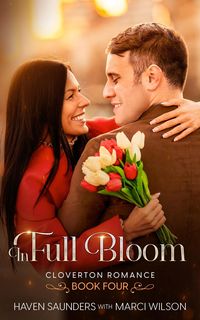 Produktbild: In Full Bloom (Cloverton Romance, #4)