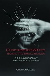 Produktbild: Christopher Watts Behind The Smoke Screen