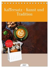 Produktbild: Tischplaner 2027 - Kaffeesatz - Kunst und Tradition (A5 Tischkalender zum Aufstellen) CALVENDO