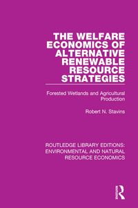 Produktbild: The Welfare Economics of Alternative Renewable Resource Strategies