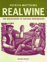 Produktbild: Real Wine: The Rediscovery of Natural Winemaking