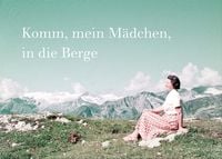 Produktbild: Komm, mein M&auml;dchen, in die Berge