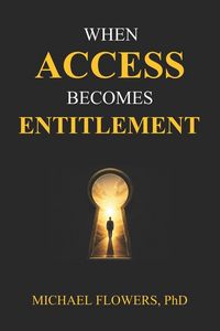 Produktbild: When Access Becomes Entitlement