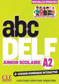 Produktbild: ABC Delf Junior Scolaire - Niveau A2 - 3eme edition - Audio en ligne et version numerique 100% interactive incluse