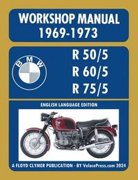 Produktbild: BMW Motorcycles 1969-1973 R50/5 R60/5 R75/5 Workshop Manual