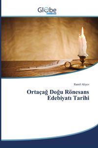 Produktbild: Orta&ccedil;a&iquest; Do&iquest;u R&ouml;nesans Edebiyat&iquest; Tarihi