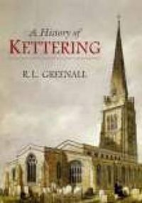 Produktbild: Greenall, R: A History of Kettering