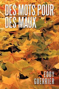 Produktbild: Des Mots Pour Des Maux