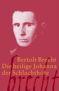 Bild vom Artikel Die heilige Johanna der Schlachthöfe. Text und Kommentar vom Autor Bertolt Brecht