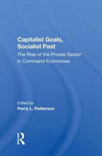 Produktbild: Capitalist Goals, Socialist Past