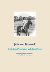 Bild vom Artikel Mit dem Pferd statt auf dem Pferd vom Autor Julie Bismarck