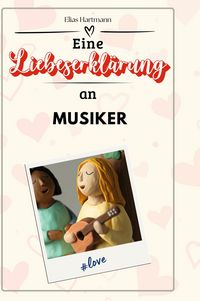 Produktbild: Eine Liebeserkl&auml;rung an Musiker