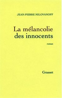 Produktbild: La m&eacute;lancolie des innocents