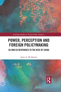 Produktbild: Power, Perception and Foreign Policymaking