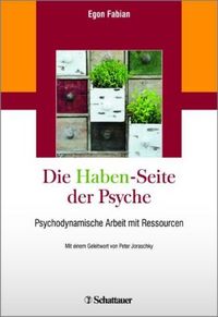 Produktbild: Die &bdquo;Haben&ldquo;-Seite der Psyche