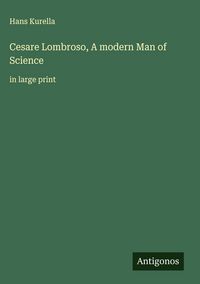 Produktbild: Cesare Lombroso, A modern Man of Science