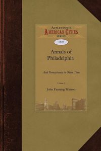 Produktbild: Annals of Philadelphia and Pennsylvania in Olden Time