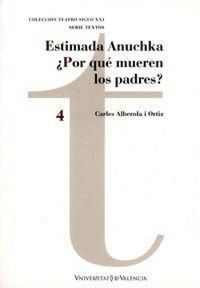 Produktbild: Estimada Anuchka ; y Por qu&eacute; mueren los padres