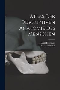 Produktbild: Atlas Der Descriptiven Anatomie Des Menschen