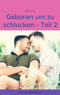 Produktbild: Geboren um zu schlucken - Teil 2