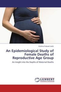 Produktbild: Joshi, K: Epidemiological Study of Female Deaths of Reproduc