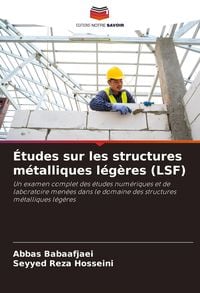 Produktbild: &Eacute;tudes sur les structures m&eacute;talliques l&eacute;g&egrave;res (LSF)