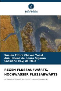 Produktbild: Regen Flussaufw&auml;rts, Hochwasser Flussabw&auml;rts