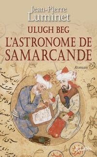 Produktbild: Ulugh Beg - L'astronome de Samarcande