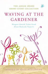 Produktbild: Pullinger, K: Waving at the Gardener