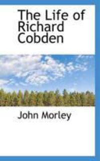 Produktbild: The Life of Richard Cobden