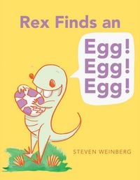 Produktbild: Rex Finds an Egg! Egg! Egg!