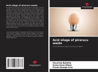 Produktbild: Acid silage of pirarucu waste