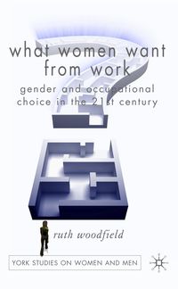 Bild vom Artikel What Women Want From Work vom Autor R. Woodfield