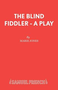Produktbild: The Blind Fiddler - A Play