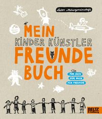 Bild vom Artikel Mein Kinder Künstler Freundebuch vom Autor Labor Ateliergemeinschaft