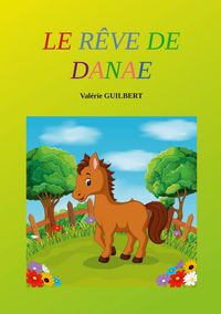 Produktbild: Le R&ecirc;ve de Dana&eacute;