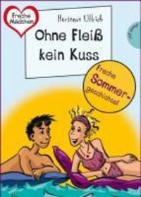 Produktbild: Sommer, Sonne, Ferienliebe - Ohne Flei&szlig; kein Kuss