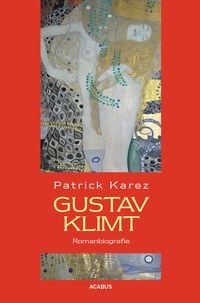 Bild vom Artikel Gustav Klimt. Zeit und Leben des Wiener Künstlers Gustav Klimt vom Autor Patrick Karez