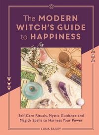 Produktbild: The Modern Witch's Guide to Happiness