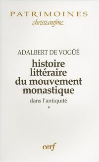 Produktbild: Histoire Litteraire du Mouvement Monastique Dans l'Antiquite, I