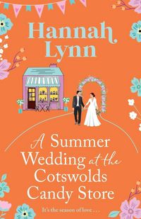 Produktbild: A Summer Wedding at the Cotswolds Candy Store