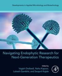 Produktbild: Navigating Endophytic Research for Next-Generation Therapeutics